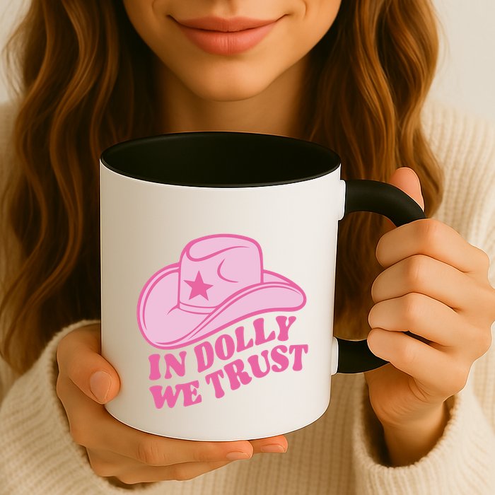 In Dolly We Trust Graphic Tees What Would Dolly Do Mug