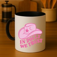 In Dolly We Trust Graphic Tees What Would Dolly Do Mug