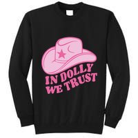 In Dolly We Trust Graphic Tees What Would Dolly Do Tall Sweatshirt