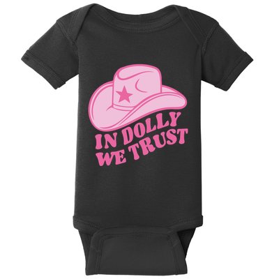In Dolly We Trust Graphic Tees What Would Dolly Do Baby Bodysuit