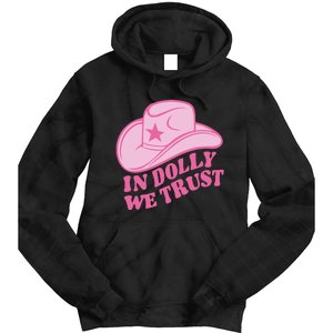 In Dolly We Trust Graphic Tees What Would Dolly Do Tie Dye Hoodie