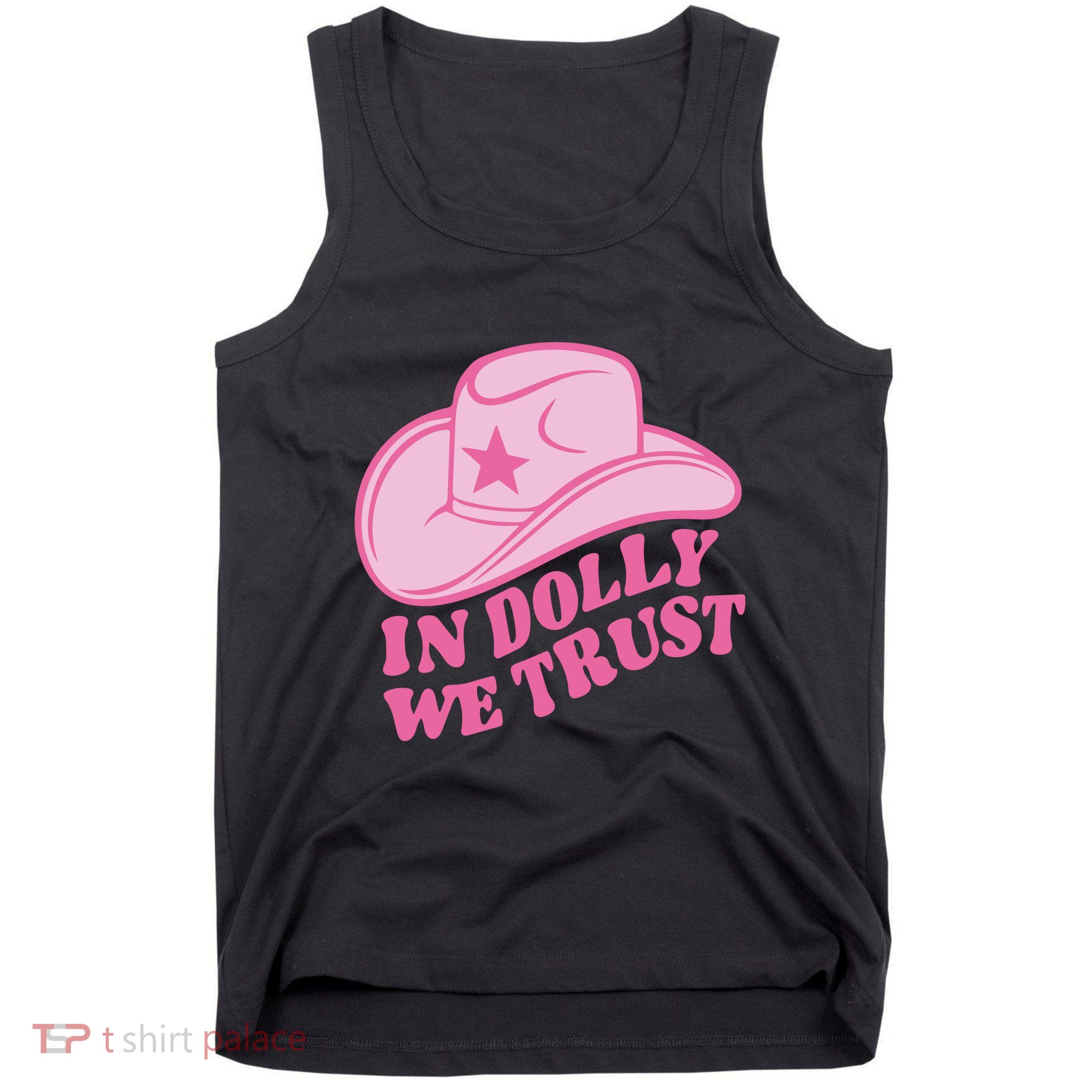 In Dolly We Trust Graphic Tees What Would Dolly Do Tank Top