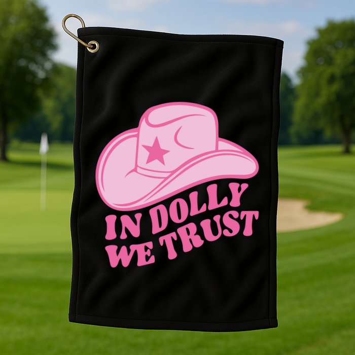 In Dolly We Trust Graphic Tees What Would Dolly Do Golf Towel