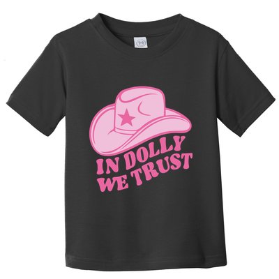 In Dolly We Trust Graphic Tees What Would Dolly Do Toddler T-Shirt