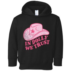 In Dolly We Trust Hat Retro Outfit Dolly Toddler Hoodie