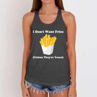 I Dont Want Fries Unless Theyre Yours Funny Women's Knotted Racerback Tank