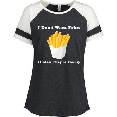 I Dont Want Fries Unless Theyre Yours Funny Enza Ladies Jersey Colorblock Tee