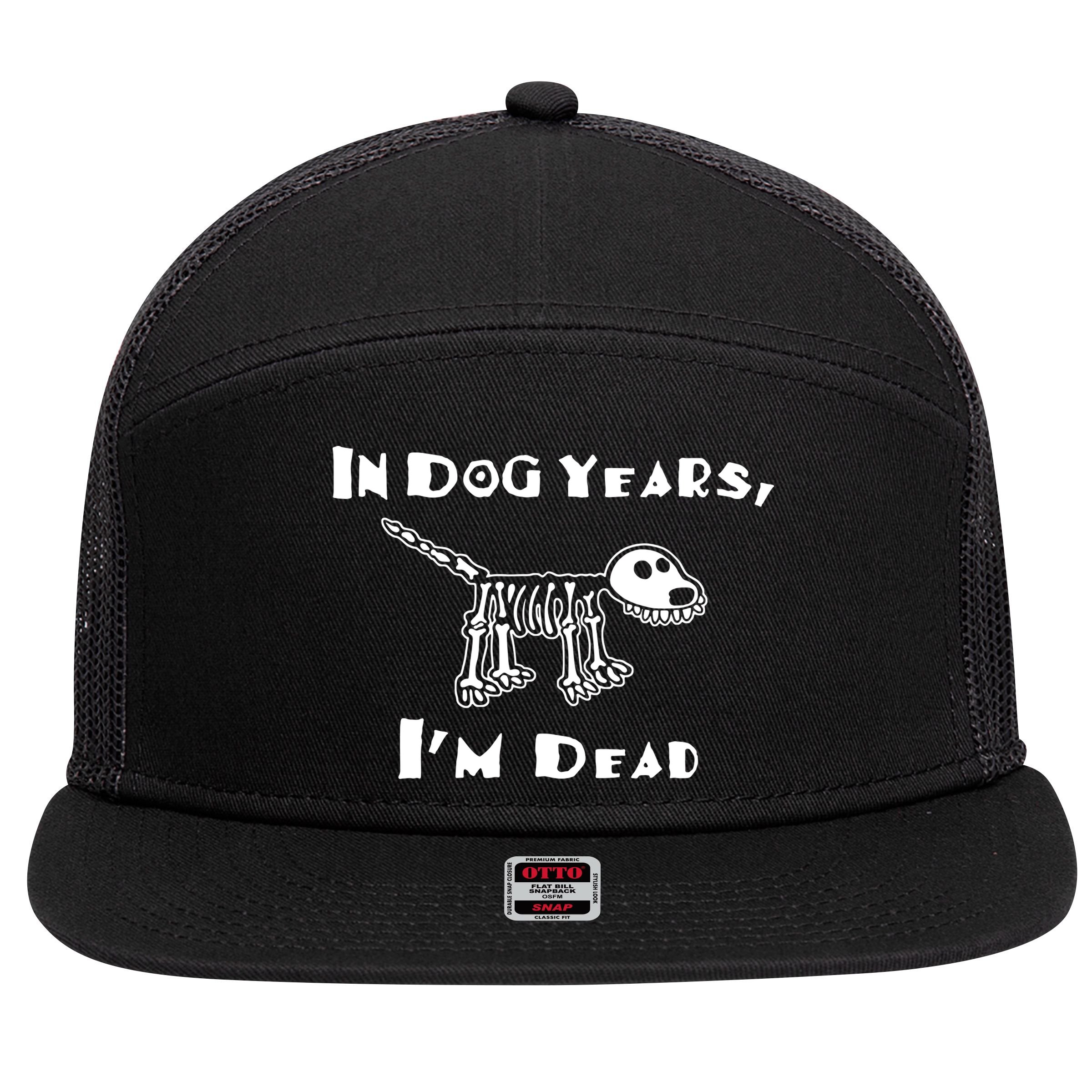 In Dog Years Im Dead 7 Panel Mesh Trucker Snapback Hat