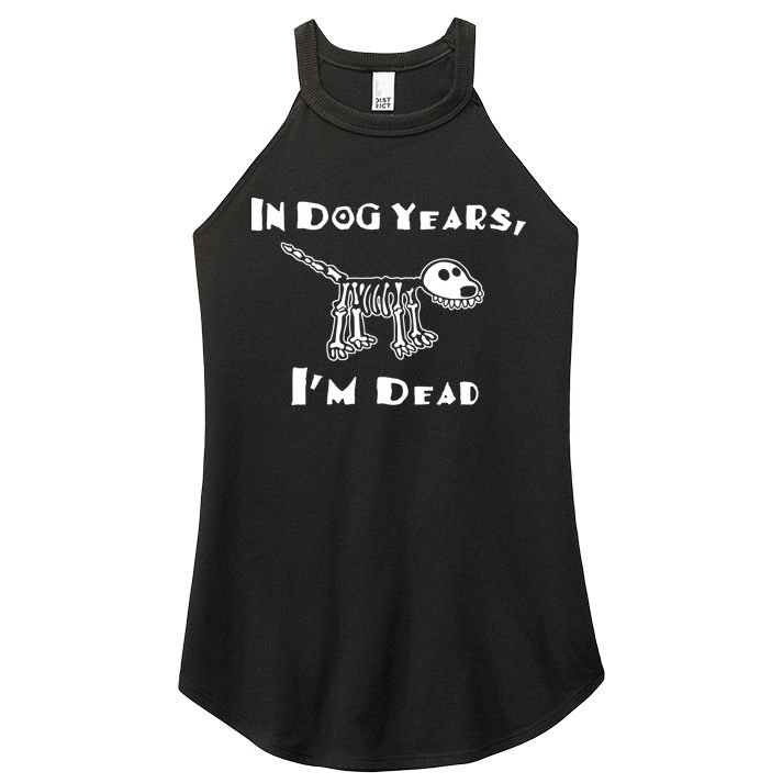 In Dog Years Im Dead Women's Perfect Tri Rocker Tank