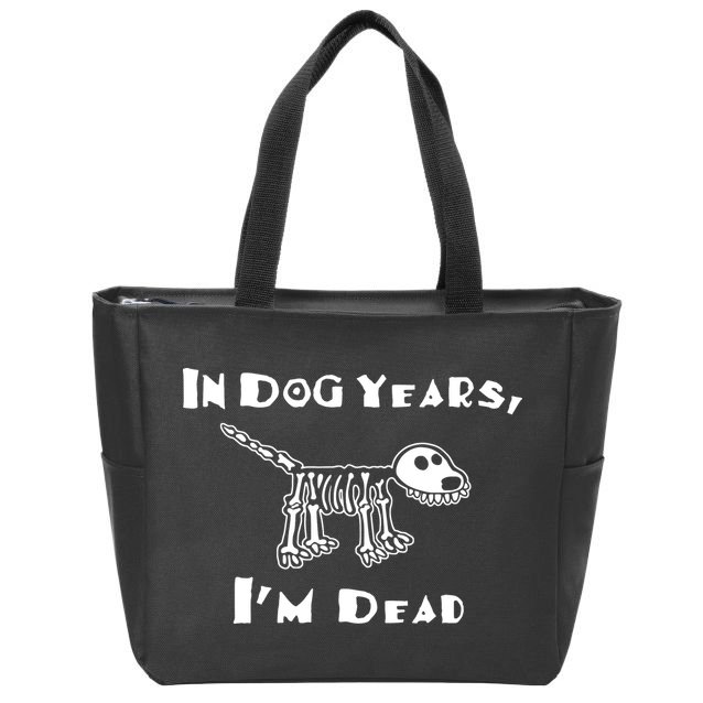 In Dog Years Im Dead Zip Tote Bag