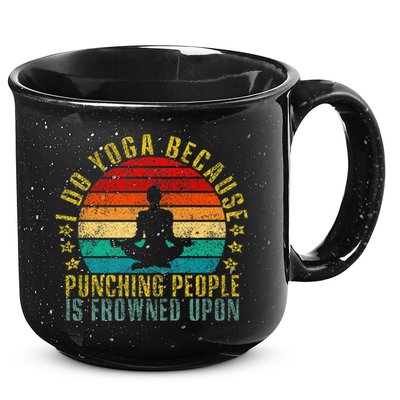 I Do Yoga Because Punching People Is Frowned Upon Retro Cute Gift 15oz Campfire Ceramic Mug