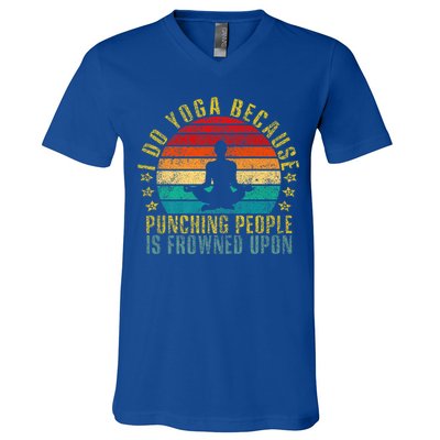I Do Yoga Because Punching People Is Frowned Upon Retro Cute Gift V-Neck T-Shirt