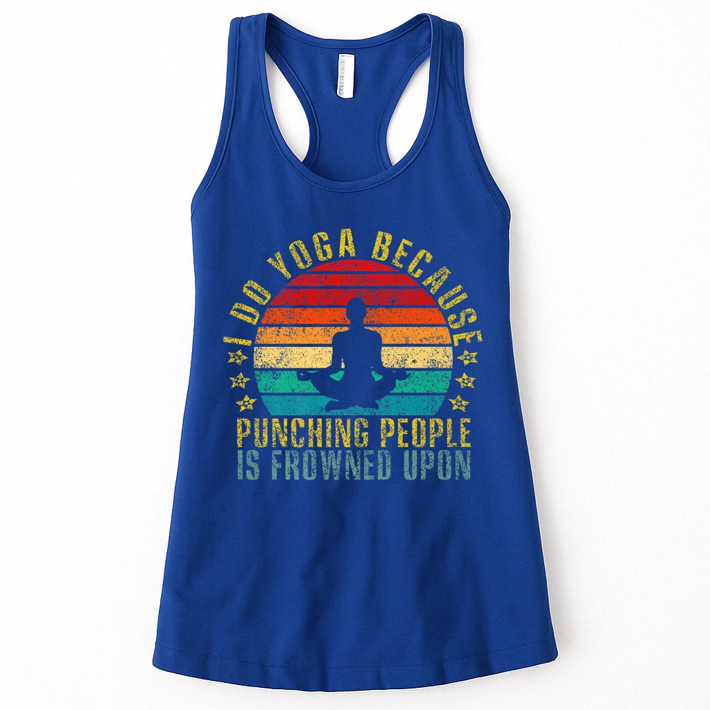 I Do Yoga Because Punching People Is Frowned Upon Retro Cute Gift Womens Tank Top