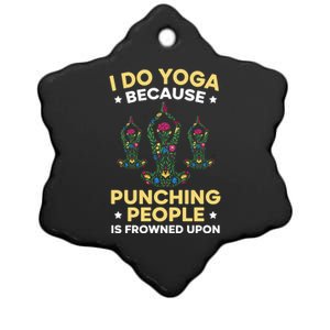 I Do Yoga Because Punching People Is Frowned Upon Meditate Gift Ceramic Star Ornament