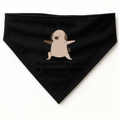 I Do Yoga Because Punching People Is Frowned Upon Funny Yoga Gift USA-Made Doggie Bandana
