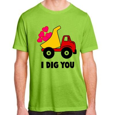 I Dig You Construction Dumping Dump Truck Valentines Day Great Gift Adult ChromaSoft Performance T-Shirt