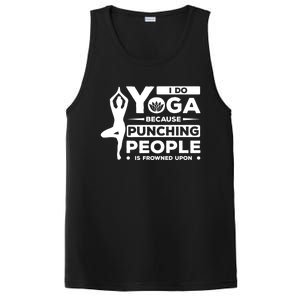 I Do Yoga Because Punching People Is Frowned Upon Relax Funny Gift PosiCharge Competitor Tank