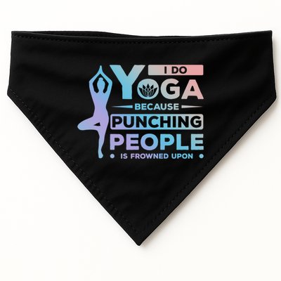 I Do Yoga Because Punching People Is Frowned Upon Relax Funny Gift USA-Made Doggie Bandana