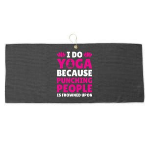 I Do Yoga Because Punching People Is Frowned Upon Cute Gift Large Microfiber Waffle Golf Towel