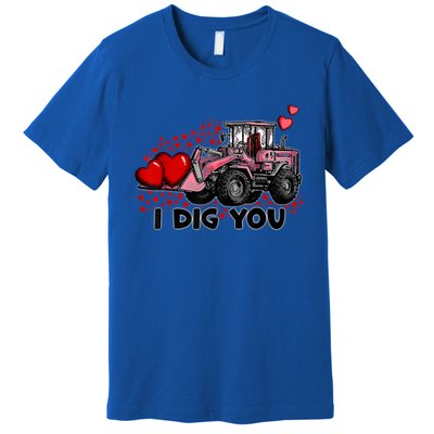 I Dig You Excavator Valentines Day Hearts Love Cool Gift Premium T-Shirt