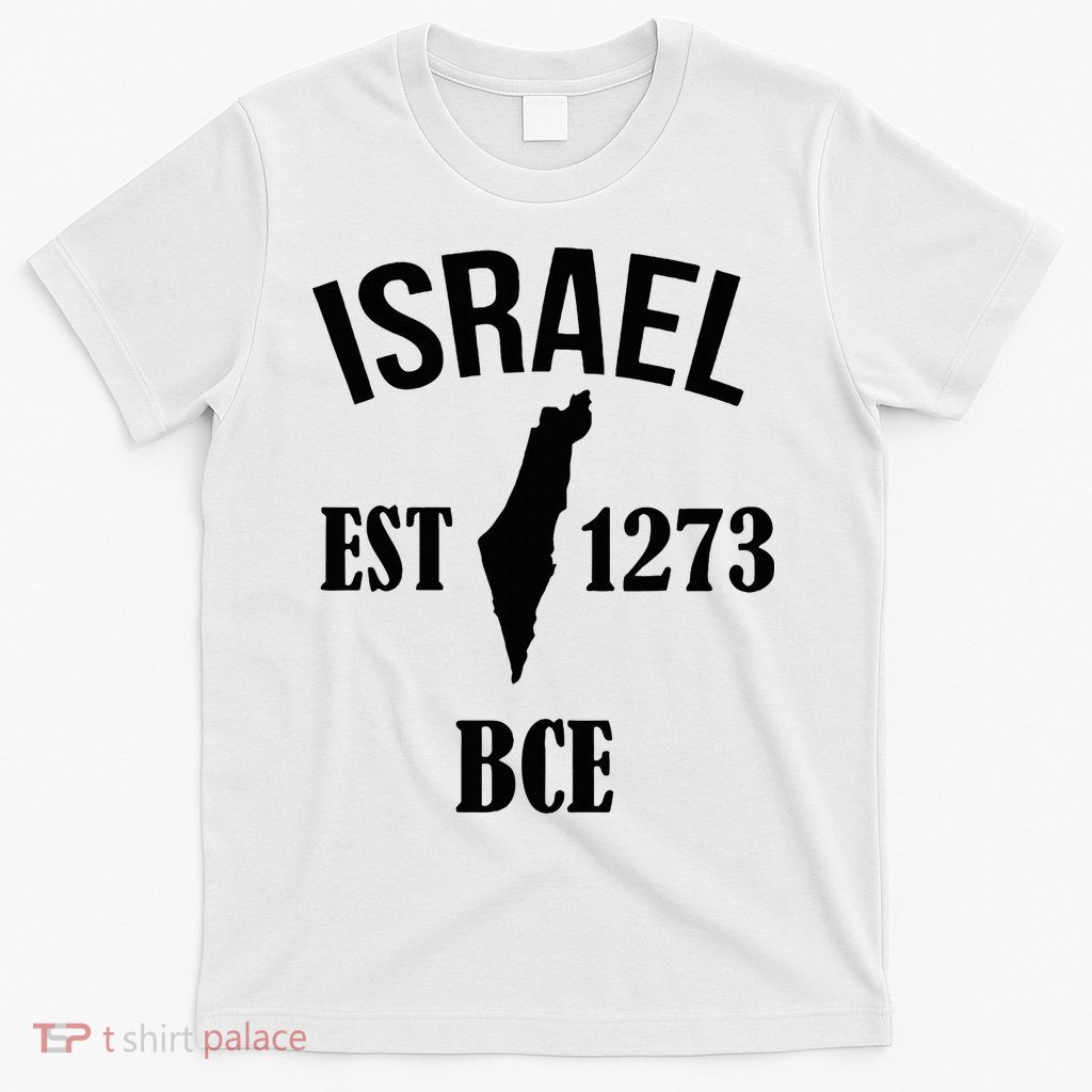 Israel Est 1273 Bce T-Shirt