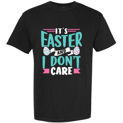 It's Easter And I Don't Care Sayings Egg Happy Bunny Garment-Dyed Heavyweight T-Shirt