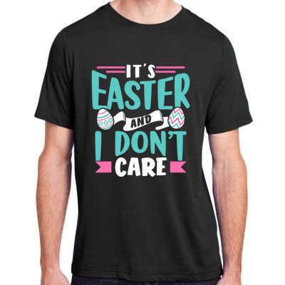 It's Easter And I Don't Care Sayings Egg Happy Bunny Adult ChromaSoft Performance T-Shirt