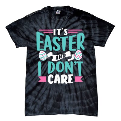 It's Easter And I Don't Care Sayings Egg Happy Bunny Tie-Dye T-Shirt