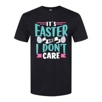 It's Easter And I Don't Care Sayings Egg Happy Bunny Softstyle CVC T-Shirt