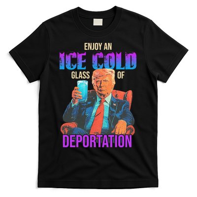 ICE Enjoy An Ice Cold Glass Of Deportation T-Shirt