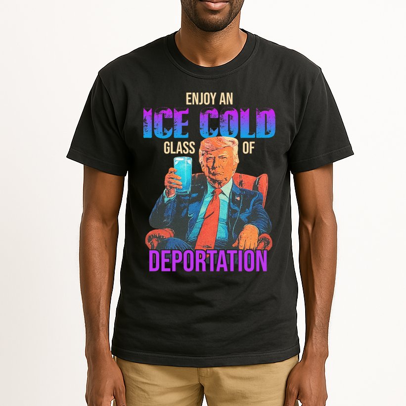 ICE Enjoy An Ice Cold Glass Of Deportation Tall T-Shirt