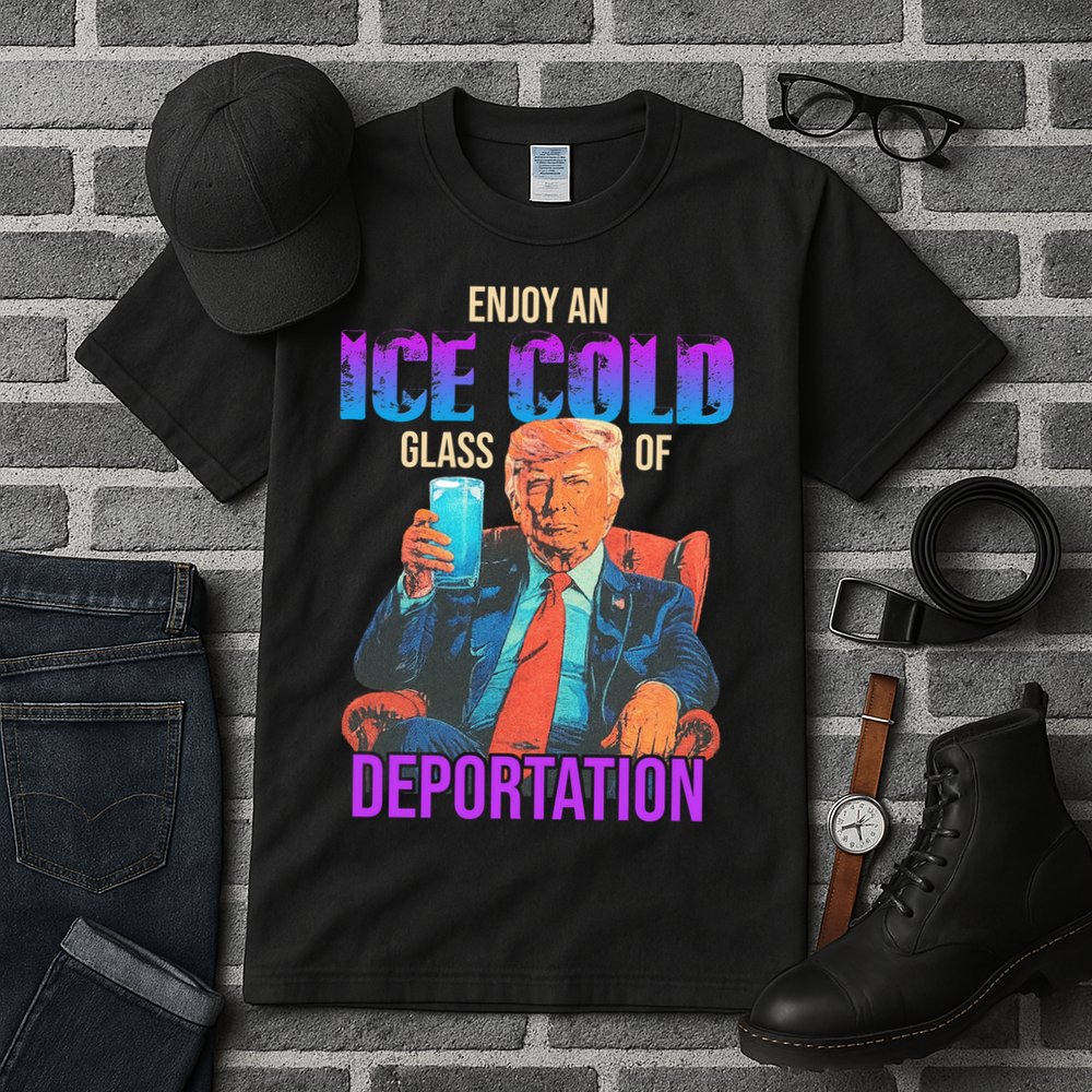 ICE Enjoy An Ice Cold Glass Of Deportation Tall T-Shirt