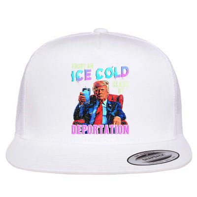 ICE Enjoy An Ice Cold Glass Of Deportation  Flat Bill Trucker Hat
