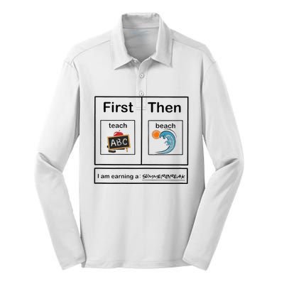 Iam Earning A Summerbreak First Teach Then Beach For Teacher Silk Touch Performance Long Sleeve Polo