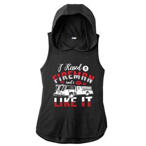 I Ed A Fire And I Like It Firefighter Friend Gift Ladies PosiCharge Tri-Blend Wicking Draft Hoodie Tank