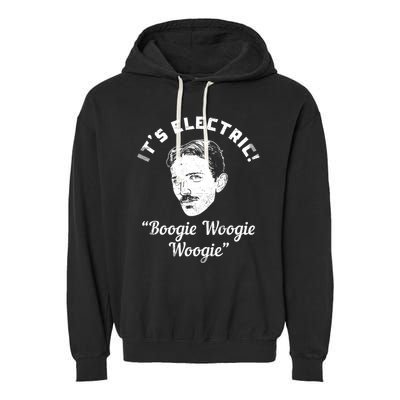 Its Electric Boogie Woogie Woogie Funny Garment-Dyed Fleece Hoodie