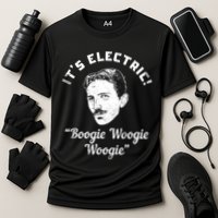 Its Electric Boogie Woogie Woogie Funny Performance Shirt