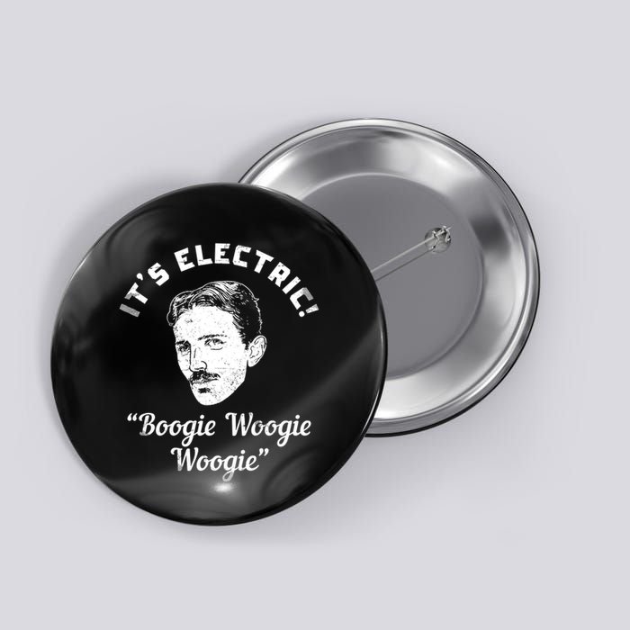 Its Electric Boogie Woogie Woogie Funny Button