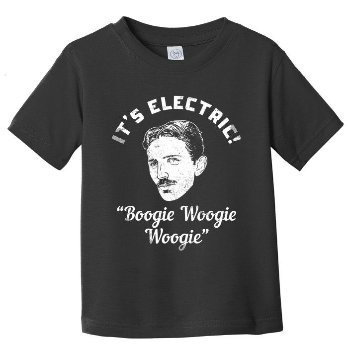 Its Electric Boogie Woogie Woogie Funny Toddler T-Shirt