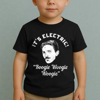 Its Electric Boogie Woogie Woogie Funny Toddler T-Shirt