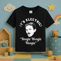 Its Electric Boogie Woogie Woogie Funny Toddler T-Shirt