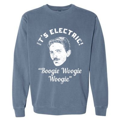 Its Electric Boogie Woogie Woogie Funny Garment-Dyed Sweatshirt