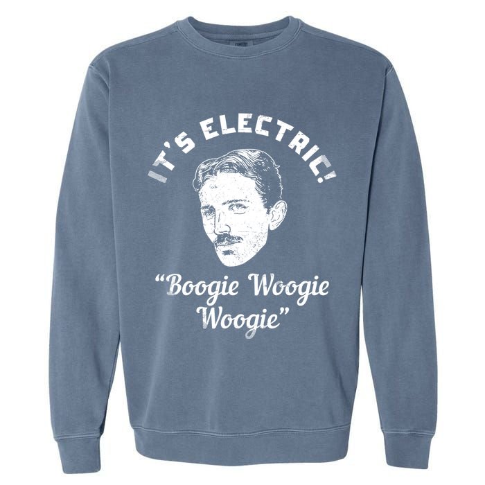 Its Electric Boogie Woogie Woogie Funny Garment-Dyed Sweatshirt
