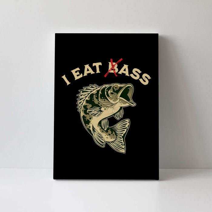 I Eat Bass Canvas