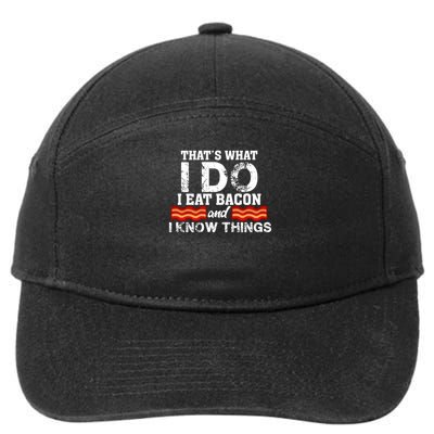I Eat Bacon Funny Bacon Lover Gift Foodie Meat 7-Panel Snapback Hat