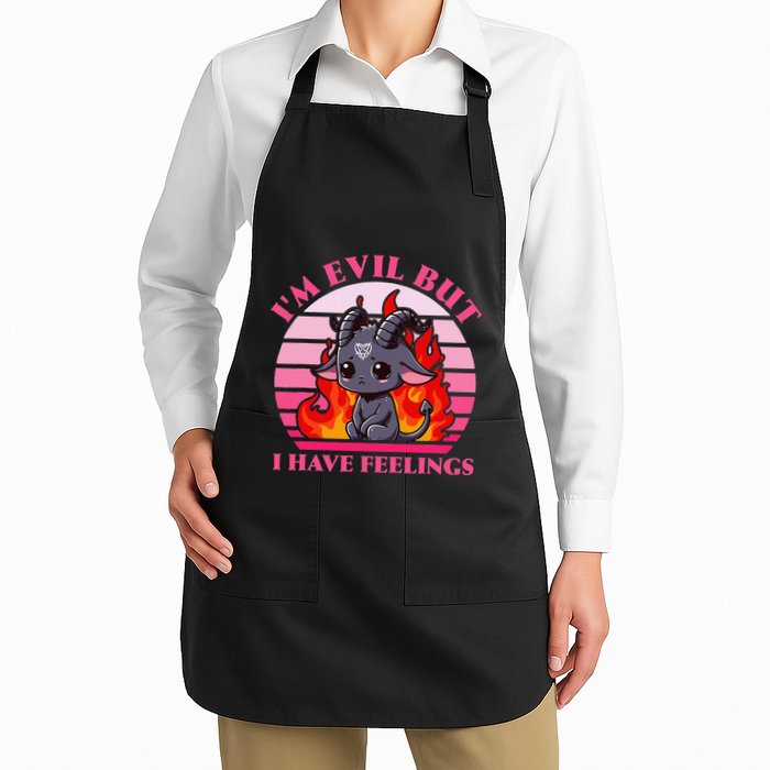 IM Evil But I Have Feelings Full-Length Apron With Pockets