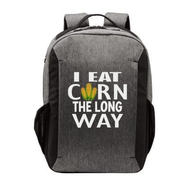 I Eat Corn The Long Way Inappropriate Embarrassing For Woman Vector Backpack