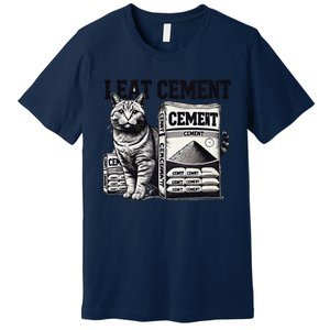 I Eat Cement Cursed Cat Funny Oddly Specific Weird Meme Premium T-Shirt