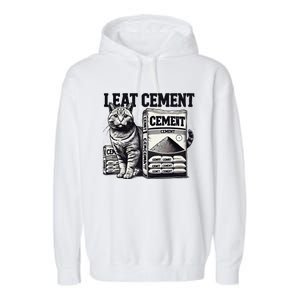 I Eat Cement Cursed Cat Funny Oddly Specific Weird Meme Garment-Dyed Fleece Hoodie