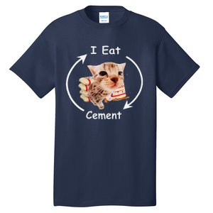 I Eat Cement Cursed Cat Funny Oddly Specific Weird Meme Tall T-Shirt